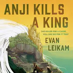 Anji Kills a King Audibook, by 