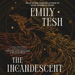 The Incandescent Audibook, by Emily Tesh