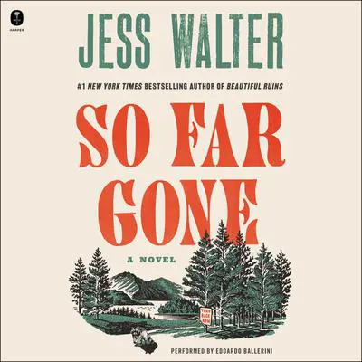 So Far Gone: A Novel Audibook, by Jess Walter
