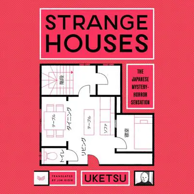 Strange Houses: A Novel Audibook, by Uketsu 