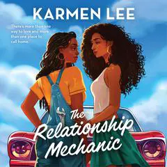 The Relationship Mechanic: A spicy small town black sapphic rom com Audibook, by Karmen Lee