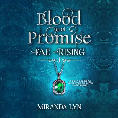 Blood and Promise Audibook, by Miranda Lyn