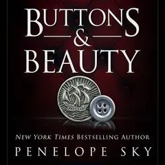 Buttons and Beauty Audibook, by Penelope Sky