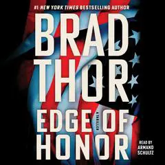 Edge of Honor: A Thriller Audibook, by Brad Thor