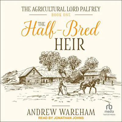 The Half-Bred Heir Audibook, by Andrew Wareham