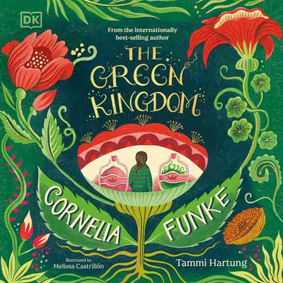 The Green Kingdom: New York Times Bestseller Audibook, by Cornelia Funke