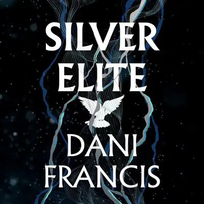 Silver Elite Audibook, by Dani Francis