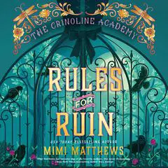 Rules for Ruin Audibook, by Mimi Matthews