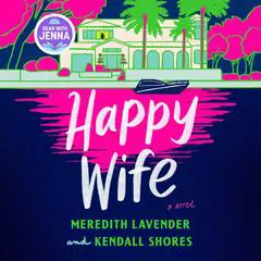 Happy Wife: A Novel Audibook, by 