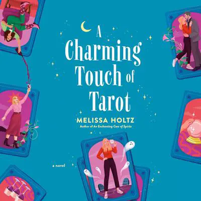 A Charming Touch of Tarot Audibook, by Melissa Holtz