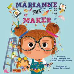 Marianne the Maker Audibook, by Kelly Corrigan