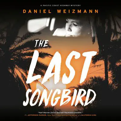 The Last Songbird Audibook, by Daniel Weizmann