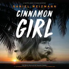 Cinnamon Girl Audibook, by Daniel Weizmann