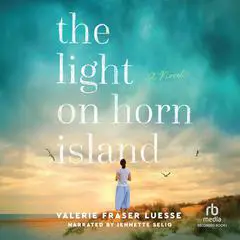 The Light on Horn Island: A Novel Audibook, by Valerie Fraser Luesse