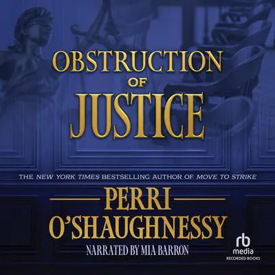 Obstruction of Justice Audibook, by Perri O'Shaughnessy