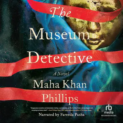 The Museum Detective Audibook, by Maha Khan Phillips