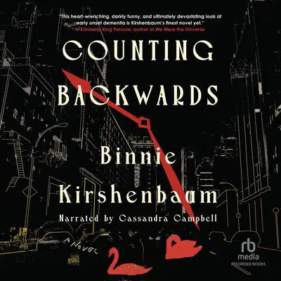Counting Backwards Audibook, by Binnie Kirshenbaum