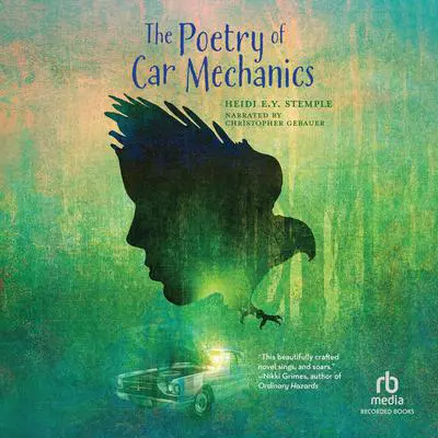 The Poetry of Car Mechanics Audibook, by Heidi E.Y. Stemple