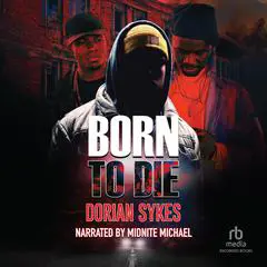 Born to Die Audibook, by Dorian Sykes