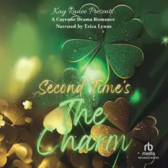Second Time's the Charm Audibook, by Kay Ranee
