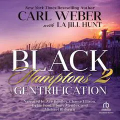 Black Hamptons 2: Gentrification Audibook, by Carl Weber