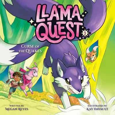 Llama Quest #3: Curse of the Quakes Audibook, by Megan Reyes