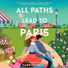 All Paths Lead to Paris Audibook, by Sabrina Fedel