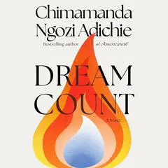 Dream Count Audibook, by Chimamanda Ngozi Adichie