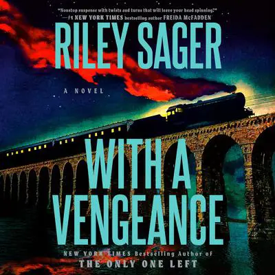 With a Vengeance: A Novel Audibook, by Riley Sager