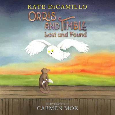 Orris and Timble: Lost and Found Audibook, by Kate DiCamillo