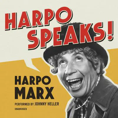 Harpo Speaks Audibook, by Harpo Marx