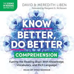Know Better, Do Better: Teaching Comprehension Audibook, by David Liben