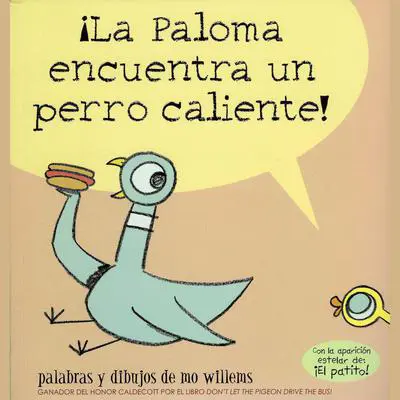 ¡La Paloma encuentra un perro caliente! Audibook, by Mo Willems