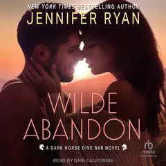 Wilde Abandon: A Dark Horse Dive Bar Novel Audibook, by 