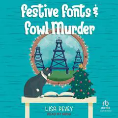 Festive Fonts and Fowl Murder Audibook, by Lisa Pevey