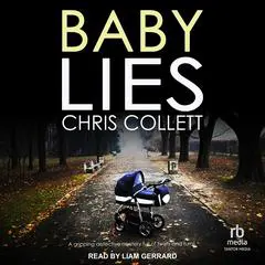 Baby Lies Audibook, by Chris Collett