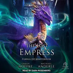 The Lost Empress Audibook, by Sarah Noffke