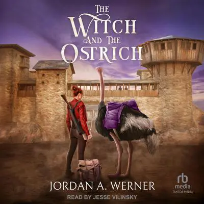 The Witch and the Ostrich Audibook, by Jordan A. Werner