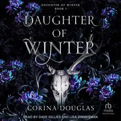 Daughter of Winter Audibook, by Corina Douglas