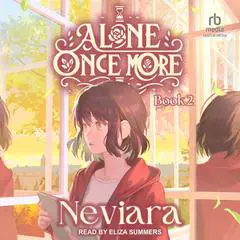 Alone Once More: Book 2 Audibook, by Neviara 