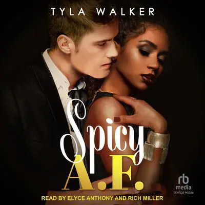 Spicy AF Audibook, by Tyla Walker