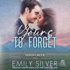 Yours To Forget Audibook, by Emily Silver