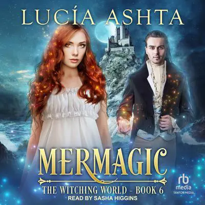 Mermagic Audibook, by Lucia Ashta