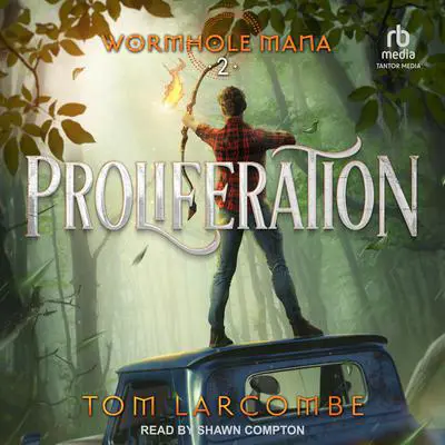 Proliferation Audibook, by Tom Larcombe