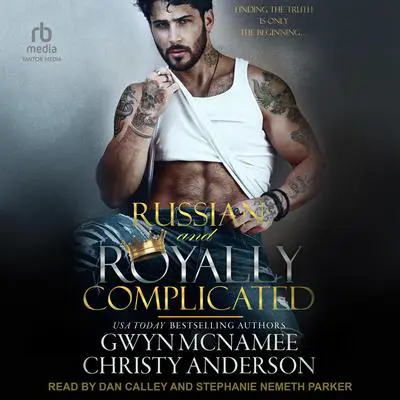 Russian and Royally Complicated Audibook, by Gwyn McNamee