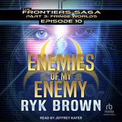 Enemies of my Enemy Audibook, by Ryk Brown