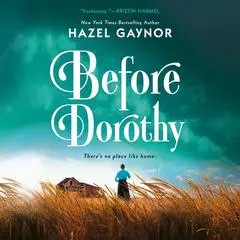 Before Dorothy Audibook, by Hazel Gaynor