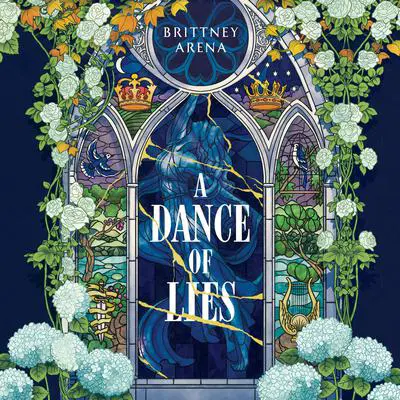 A Dance of Lies Audibook, by Brittney Arena