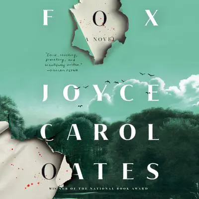 Fox: A Novel Audibook, by Joyce Carol Oates
