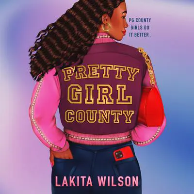 Pretty Girl County Audibook, by Lakita Wilson